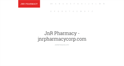 Desktop Screenshot of jnrpharmacycorp.com